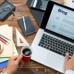 راه هایی که یک وبلاگ می تواند در حال حاضر به کسب و کار شما کمک کند