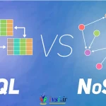 SQL در مقابل NoSQL: کدام یک استفاده بهتر است؟